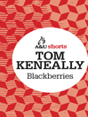 Blackberries Allen & Unwin Shorts by Thomas Keneally eBook